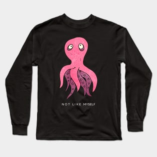 [Feeling] Not like myself | pink octopus Long Sleeve T-Shirt